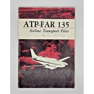ATP-FAR 135 Airline Transport Pilot Paperback Book by K.T. Boyd 1983 Aeronautics